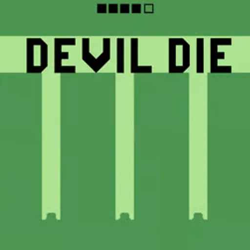 Devil Die Devil Die
